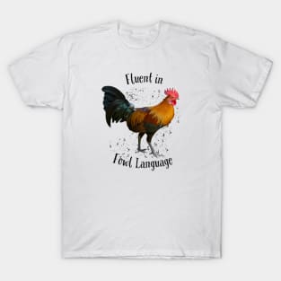 Fowl Language T-Shirt